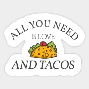 All You Need is Love and Tacos Sticker